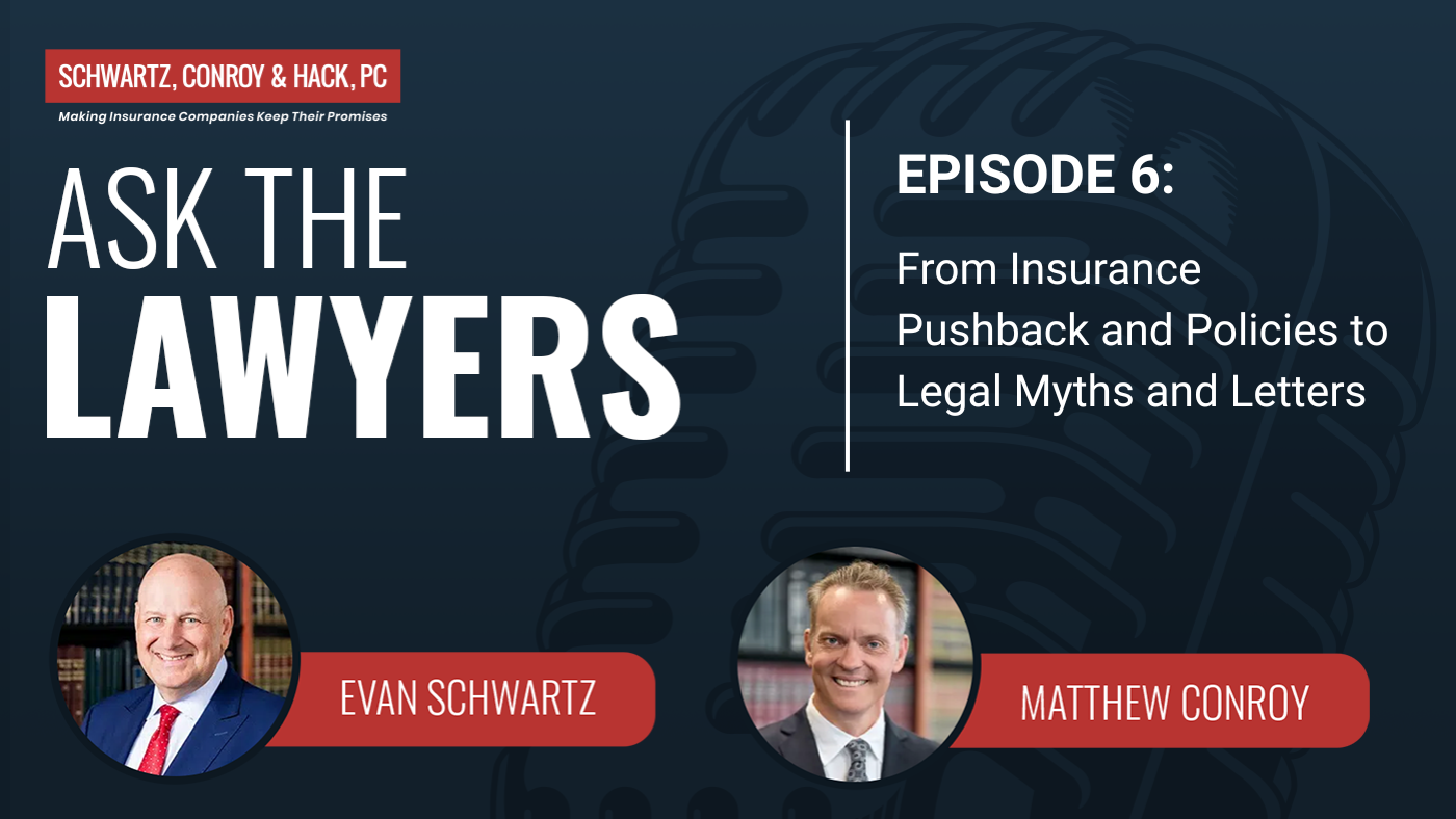 Ask the Lawyers Episode 6: From Insurance Pushback and Policies to Legal Myths and Letters