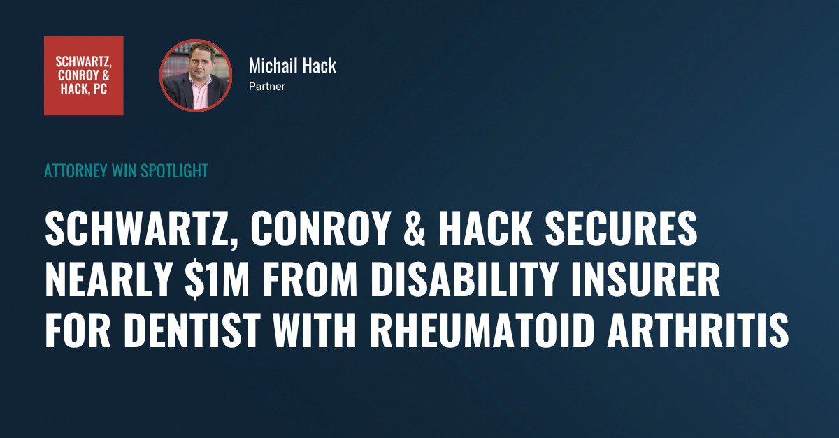 Schwartz, Conroy & Hack Secures Nearly $1M from Disability Insurer for Dentist with Rheumatoid Arthritis